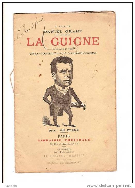 DANIEL GRANT, LA GUIGNE, Monologue En Vers Dit Par Coquelin Ainé, Paris, Librairie Théatrale - Franse Schrijvers