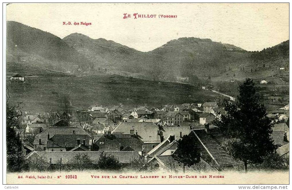 VOSGES LE THILLOT Vue Sur Le Chateau Lambert Et Notre Dame Des Neiges (1917) - Le Thillot