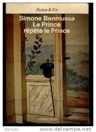 LE PRINCE Repéte Le PRINCE Par Simone BENMUSSA 1ere Edition De 1984 . - Action