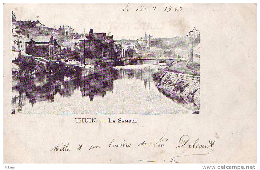 THUIN = La Sambre (ss Edit.) 1909 - Thuin