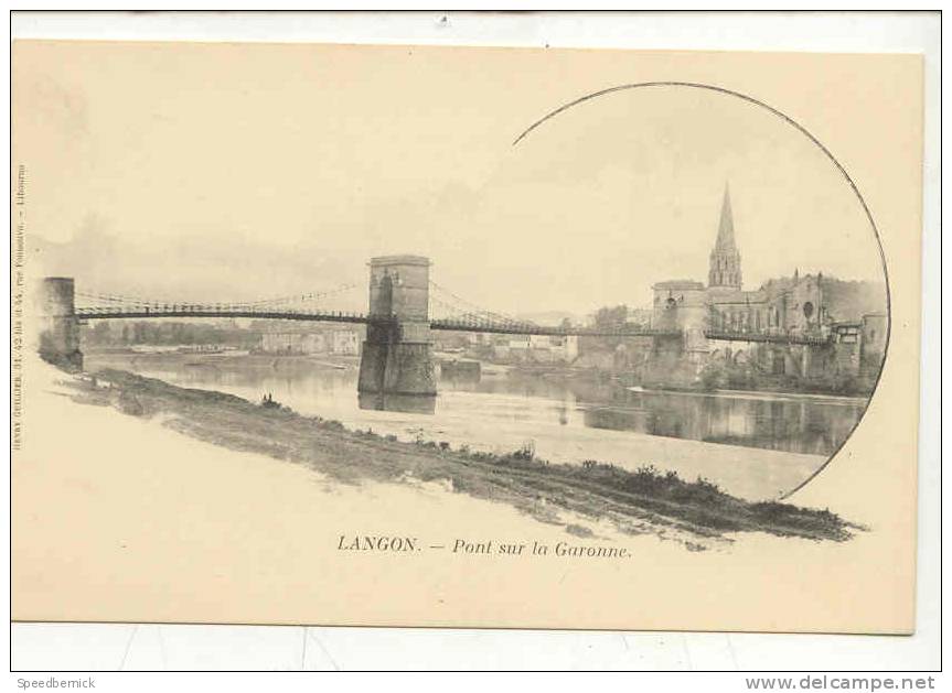 9818  Langon .pont Sur La Garonne . Guillier Libourne - Langon