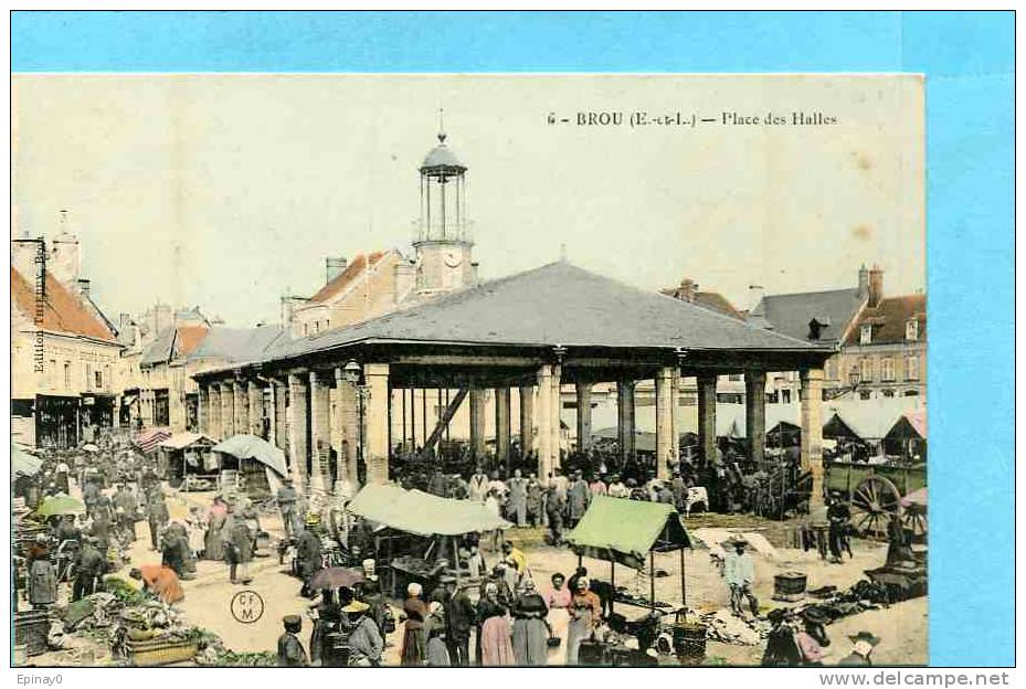 B - 27 - BROU - Place Des Halles Un Jour De Marché - Autres & Non Classés