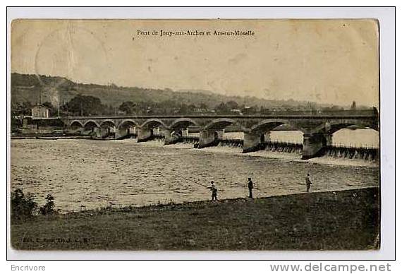 Cpa Pont ARS SUR MOSELLE Et JOUY AUX ARCHES - Pecheurs - Ed Anus - Ars Sur Moselle