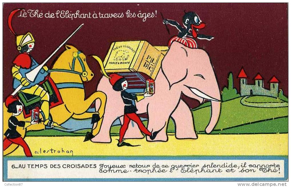 ILLUSTRATEUR A. LESTROHAN - PUBLICITE THE ELEPHANT De MARSEILLE 13 - N°6 TEMPS Des CROISADES - GUERRIER - Advertising