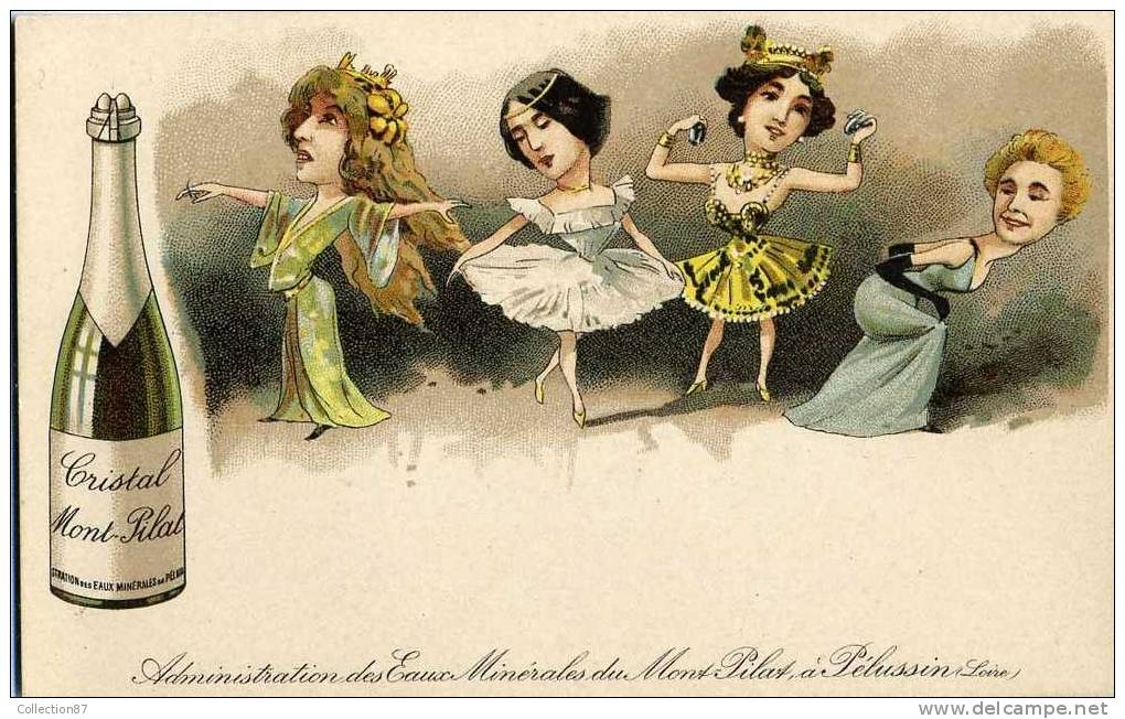 PUBLICITE EAUX MINERALES Du MONT PILAT - EAU De PELUSSIN LOIRE 42 - FEMME DANSEUSE - CARRICATURE SATIRIQUE -CLICHE 1900 - Publicidad
