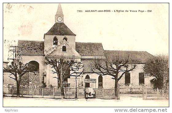 7205. AULNAY-SOUS-BOIS : L'Eglise Du Vieux Pays - Aulnay Sous Bois