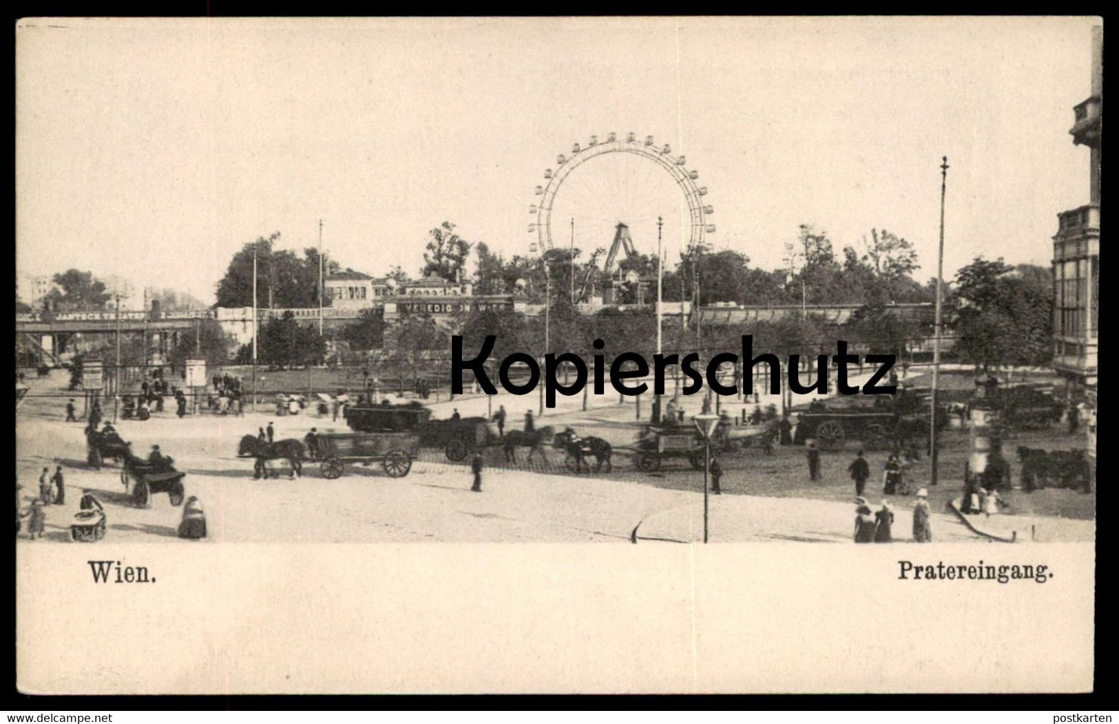 ALTE POSTKARTE WIEN PRATEREINGANG EINGANG PRATER Riesenrad Kutsche Big Wheel  Venedig Grande Roue La Noria Postcard Cpa - Prater