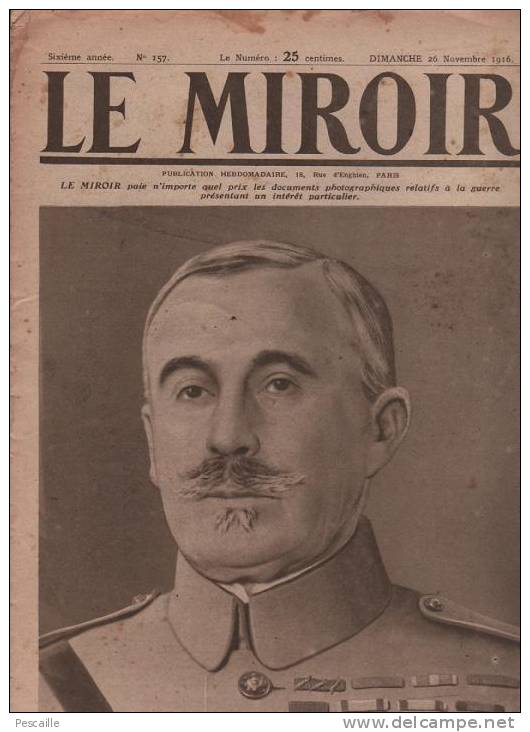 157 LE MIROIR 26 NOVEMBRE 1916 - NIVELLE - DOUAUMONT - ANCRE - LIMEY - MACEDOINE - VALONA - LE PIREE - ENVER PACHA - Testi Generali