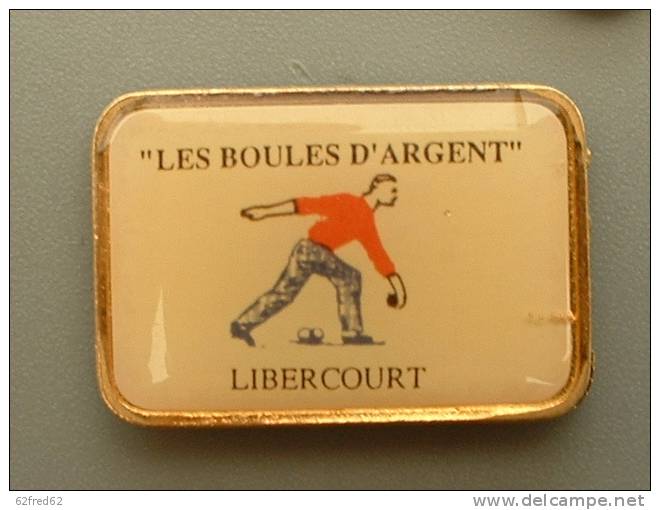 PETANQUE : "LES BOULES D'ARGENT " LIBERCOURT - Pétanque