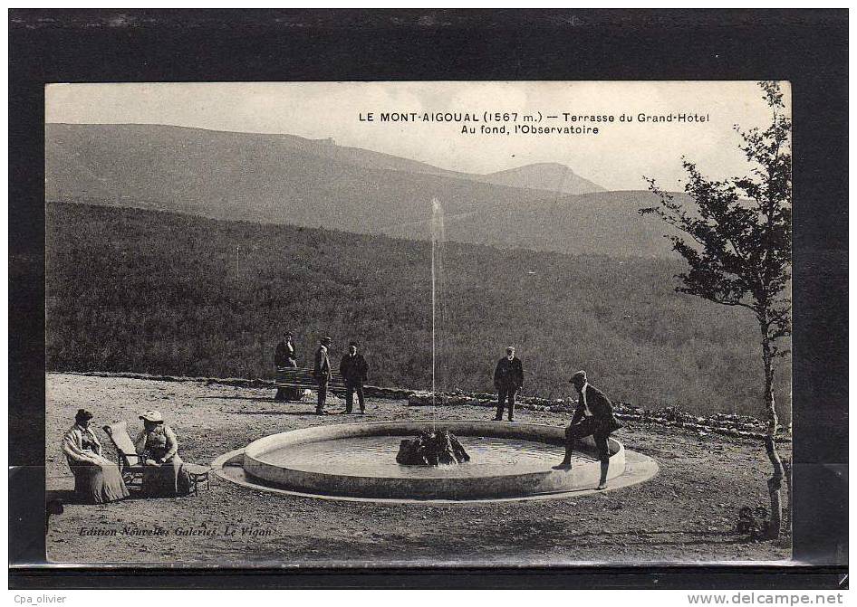 30 MONT AIGOUAL (envs Vigan) Hotel, Grand Hotel, Terrasse, Animée, Vue Vers L´Observatoire, Jet D'Eau, Ed MTIL NG, 190? - Le Vigan