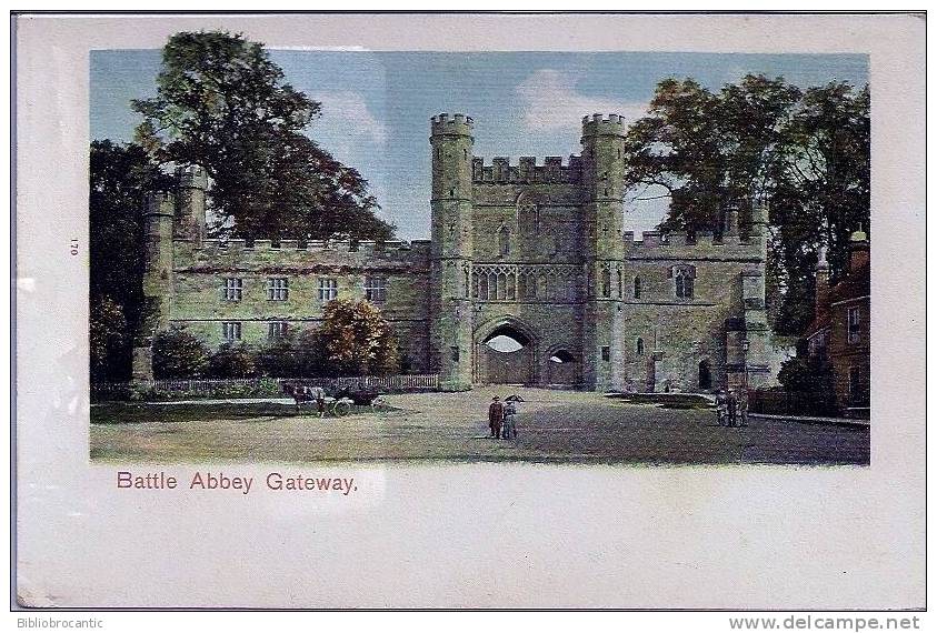 ENGLAND - SUSSEX - BATTLE ABBEY GATEWAY - VIEW In 1900 - Sonstige & Ohne Zuordnung