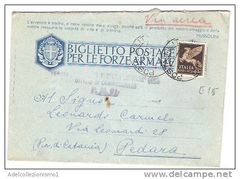 2760)cartollina Postale Per Le Forze Armate In Franchigia + 50c Aerea + Bollo N.91 Per Pedara Il 20-5-1943 - Marcophilie