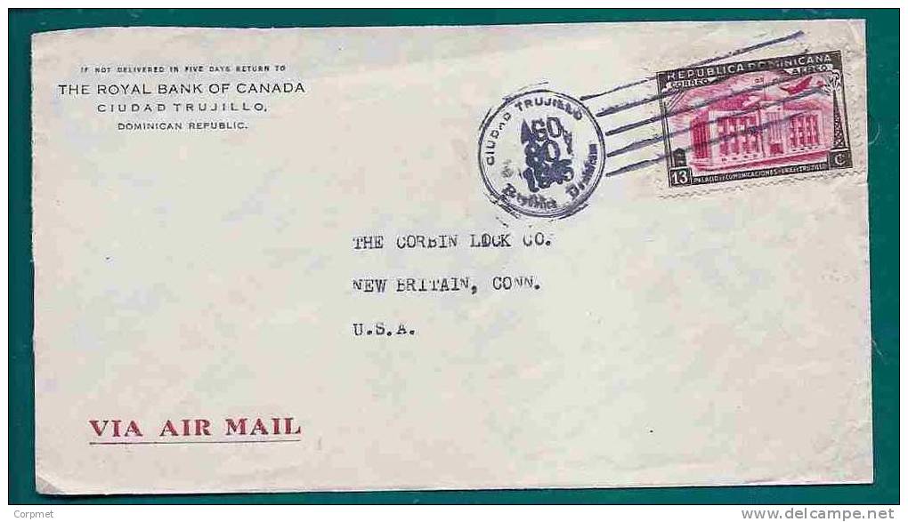 FLAGS - VF DOMINICAN REPUBLIC 1945 AIR MAIL COVER CIUDAD TRUJILLO To NEW BRITAIN - Enveloppes