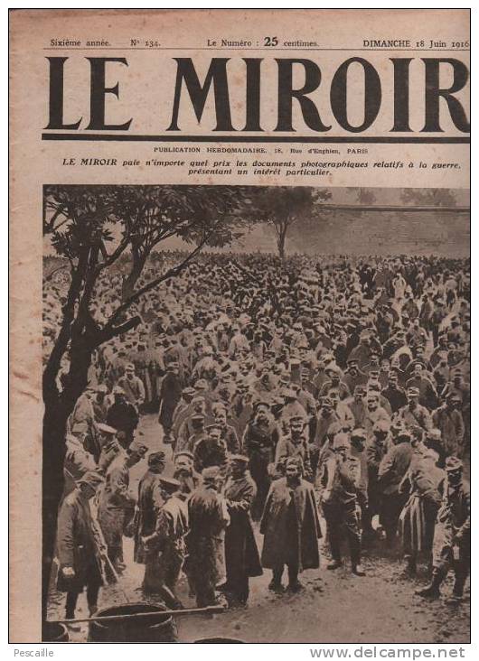 134 LE MIROIR 18 JUIN 1916 - PORTUGAL - LAC KIVU - MORT KITCHENER - DOLOMITES - FORT DE VAUX - MARINE JUTLAND - Testi Generali