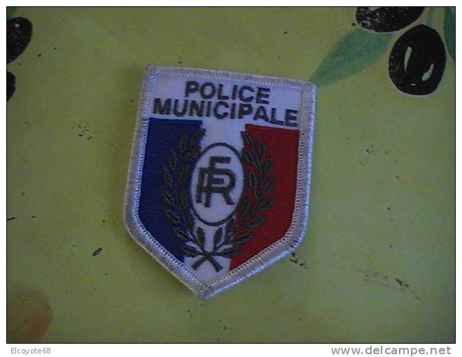 Ecusson  De La Police Municipale Avec RF - Police & Gendarmerie