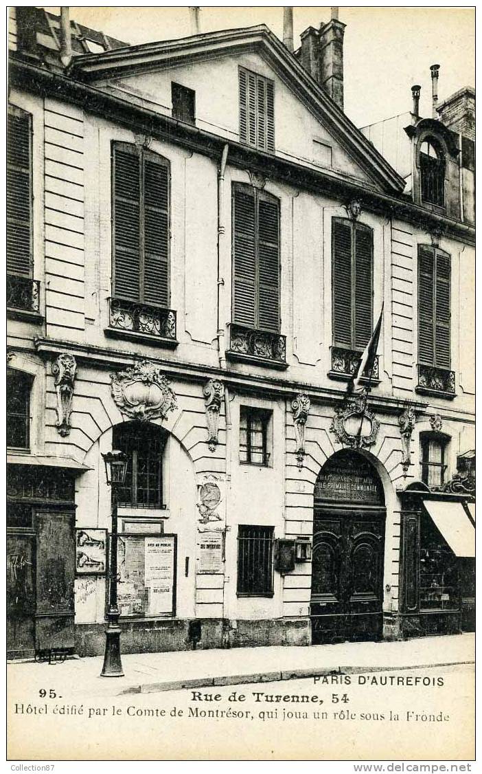 75003 - PARIS D´AUTREFOIS - 54 RUE De TURENNE - ECOLE PRIMAIRE - HOTEL Du COMTE De MONTRESOR - HISTOIRE  FRONDE - District 03