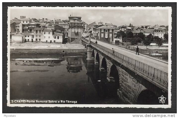 CHAVES (Vila Real - Portugal) - Ponte Romana Sobre O Rio Tamega - Vila Real