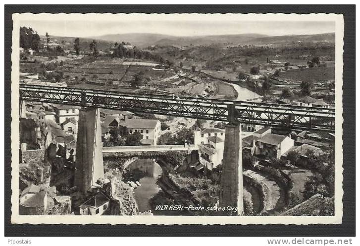 VILA REAL (Portugal) - Ponte Sobre O Corgo - Vila Real