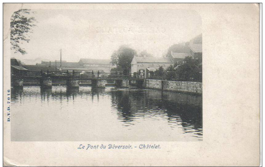 CHÂTELET - La Pont Du Déversoir - DVD 7016 - Chatelet