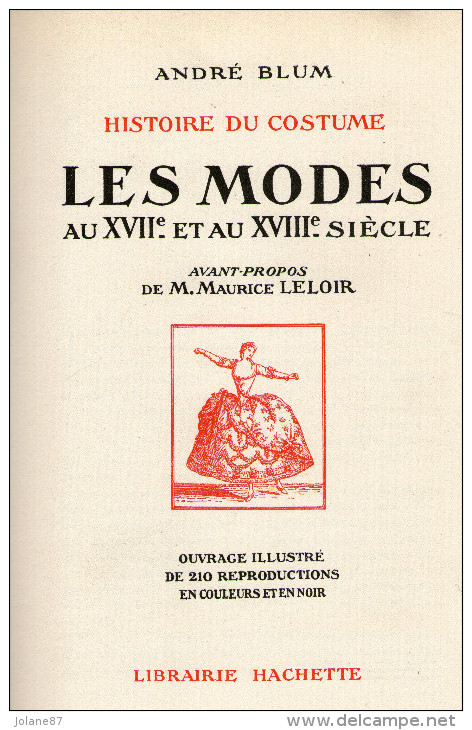 SUPERBE LIVRE SUR L HISTOIRE DU COSTUME  LES MODES AU XVII ET XVIIIe SIECLE  ANDRE BLUM   1928 - Fashion