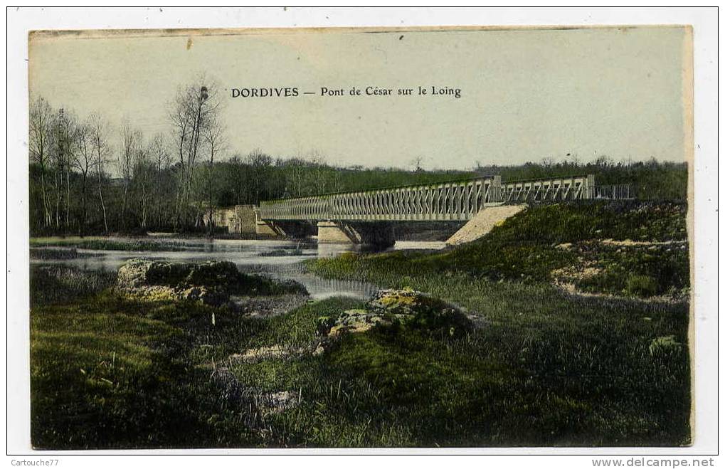 K10 - DORDIVES - Pont De César Sur Le Loing - Dordives