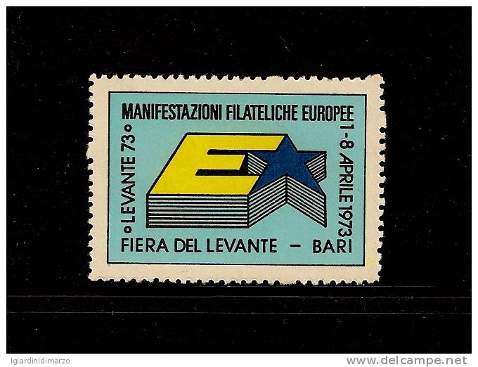 ERINNOFILIA-ITALIA-1973 Vignetta Nuova Stl MANIF. FILATEL.. EUROPEE LEVANTE 73 -BARI - In Ottime Condizioni - DC1288 - Erinnofilia