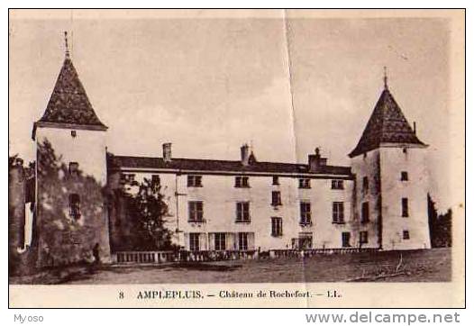 69 AMPLEPLUIS Chateau De Rochefort - Amplepuis