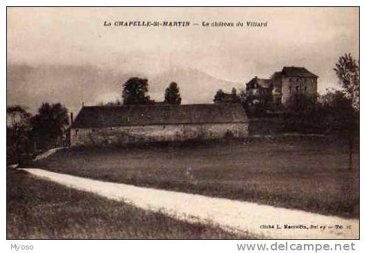 73 LA CHAPELLE ST MARTIN Le Chateau De Villard - Other & Unclassified