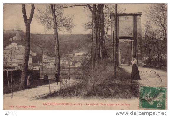 LA ROCHE-GUYON - L´entrée Du Pont Suspendu Et Le Pays - La Roche Guyon