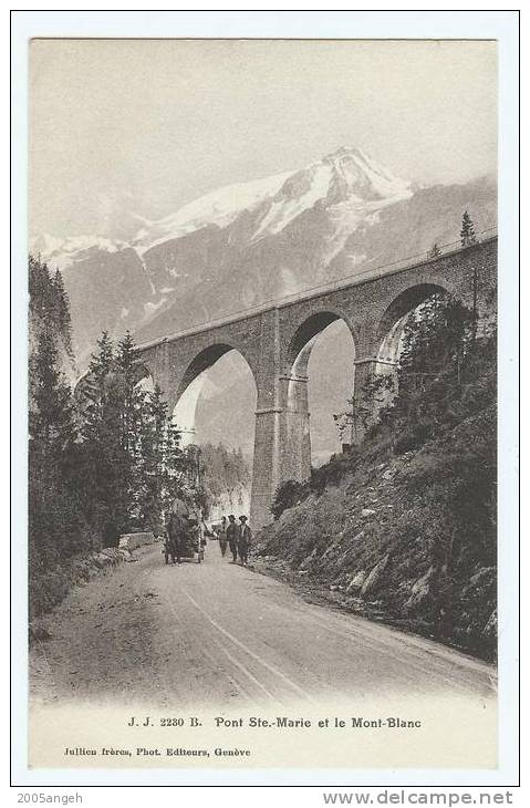 J.J. 2230 B.  Pont Ste.-Marie Et Le Mont-Blanc. - Mon