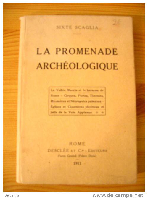 LA PROMENADE ARCHEOLOGIQUE. EO DE 1911. SIXTE CAGLIA - Archeologie