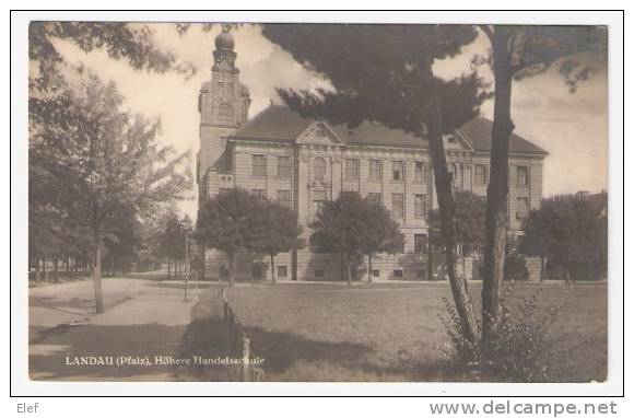 LANDAU :(Pfalz) Höhere Handelsschule ( Ecole De Commerce) ; 1923   ; TB - Landau