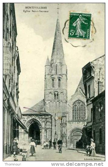 76 - MONTIVILLIERS  - EGLISE SAINT-SAUVEUR - 1909 - TOP ANIMATION - Montivilliers