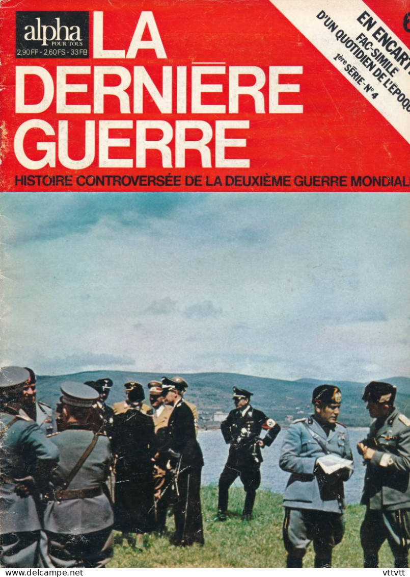 LA DERNIERE GUERRE (Alpha, Octobre 1972, N°6) : Le Colonel Beck, La Grèce, Hitler Et La Pologne, Moscou, Angleterre - Histoire