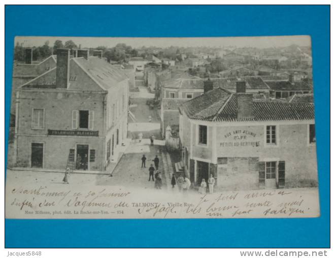 85) Talmont - Vieille Rue - Café Aux Amis Réunis - Pharmacie Blezeau - Année 1904 - EDIT. Milheau - Talmont Saint Hilaire