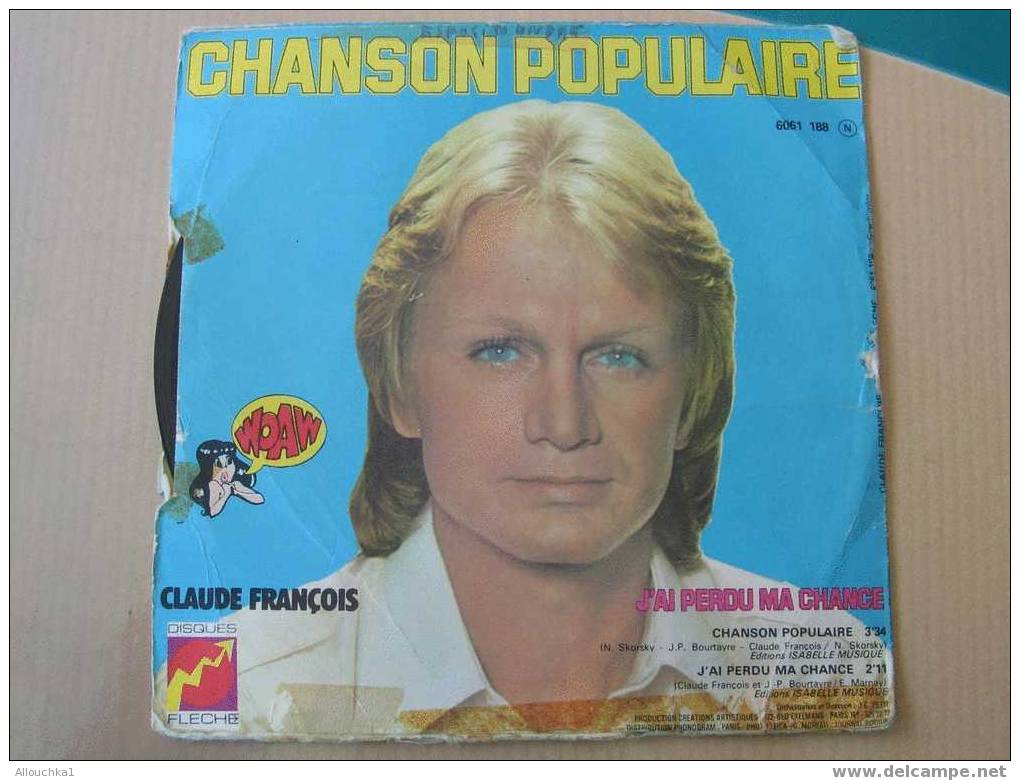 DISQUE EN VINYLE ANNEES 60 DE   : " CLAUDE FRANCOIS " CHANSON POPULAIRE / G PERDU MA CHANCE - 45 Rpm - Maxi-Single