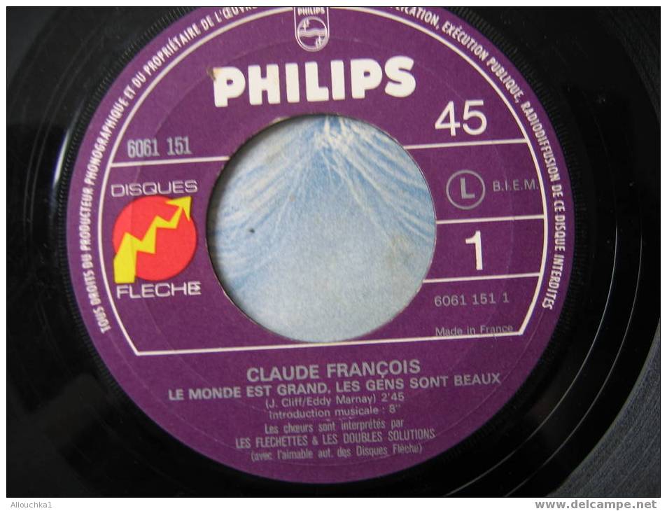 DISQUE EN VINYLE ANNEES 60 DE   : " CLAUDE FRANCOIS " LE MONDE EST GRAND , LES GENS SONT BEAUX ; C UN DEPART - 45 Rpm - Maxi-Single