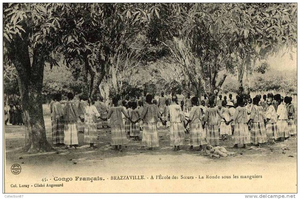 AFRIQUE - CONGO - BRAZZAVILLE - ECOLE - FEMME - JEUNE FILLE - RONDE MANGUIERS - N° 45 COLLECTION  LERAY  CLICHE AUGOUARD - Brazzaville