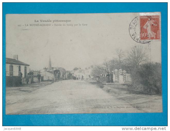 85) La Mothe-achard - N° 207 - Entrée Du Bourg Par La Gare - Année 1905 - EDIT. G.M.D - La Mothe Achard