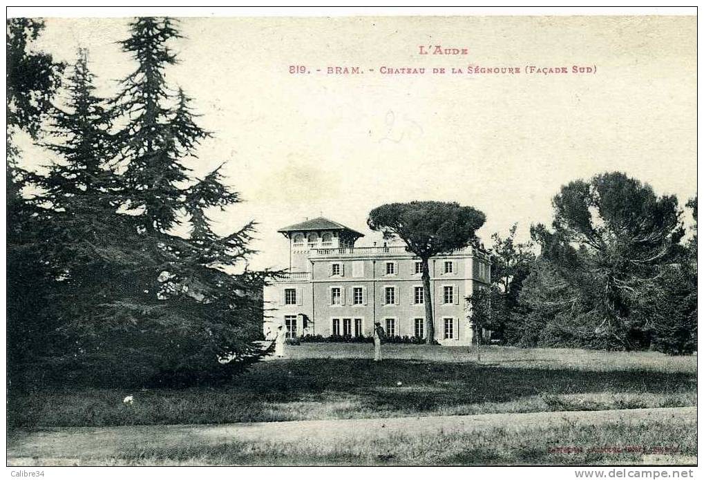 AUDE BRAM Chateau De La SEGNOURE  Façade Sud ( Labouche 819) - Bram