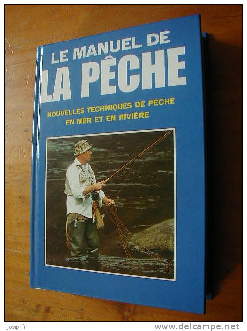 MANUEL DE LA PÊCHE (en Mer Et En Rivière) 1997 - Fischen + Jagen