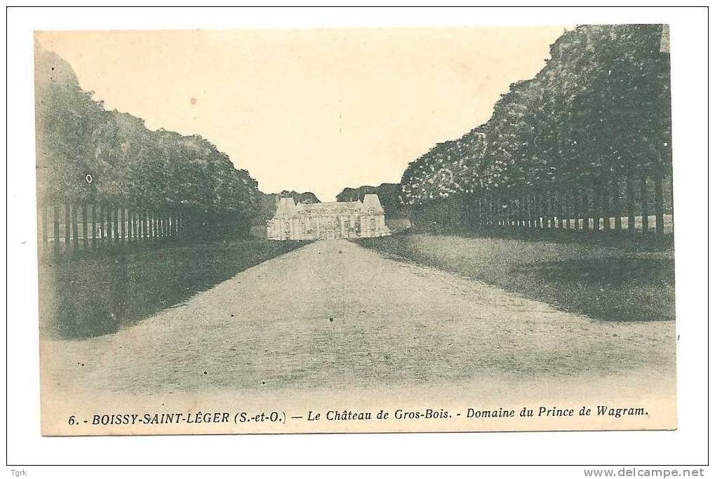 Boissy Saint Leger Le Château De Gros Bois    Domaine  Du Prince De Wagram - Boissy Saint Leger