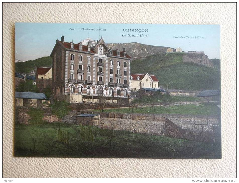 05 BRIANCON Le Grand Hotel  - 1910-       VF    D16693 - Briancon