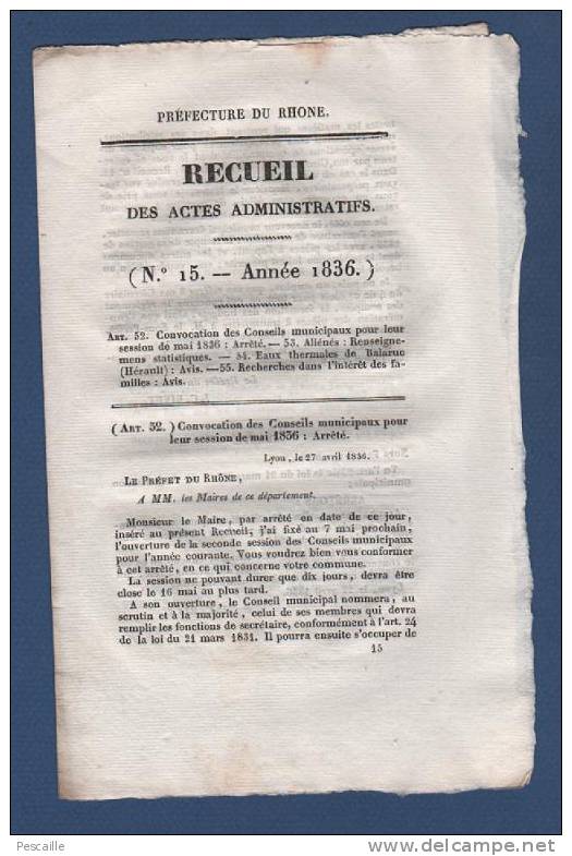 RHONE - RECUEIL DES ACTES ADMINISTRATIFS - LYON 27 AVRIL 1836 - ALIENES - BALARUC - CONVOCATION DES CONSEILS MUNICIPAUX - Decrees & Laws