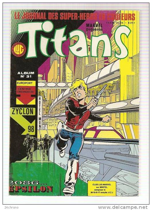 Le Journal Des Super Heros En Couleurs, Marvel Presente Titans, Album N° 31 (n°91+92+93) (08-465) - Titans