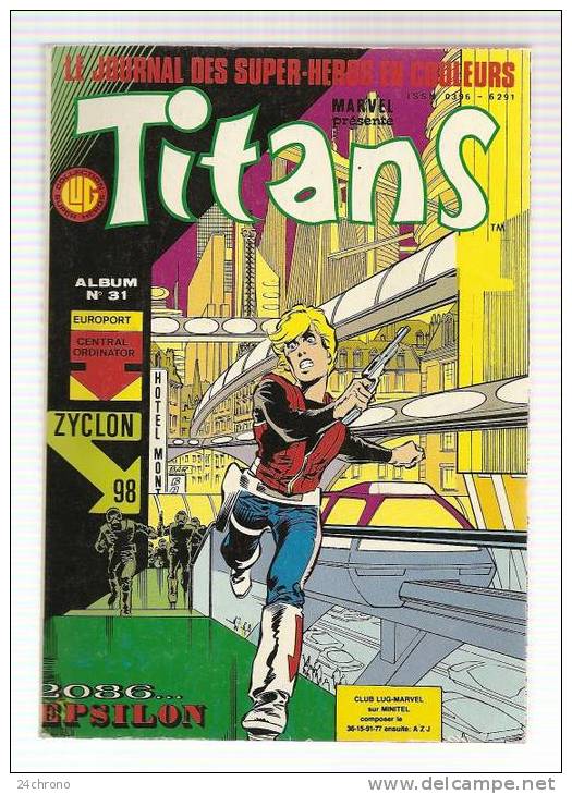 Le Journal Des Super Heros En Couleurs, Marvel Presente Titans, Album N° 31 (n°91+92+93) (08-466) - Titans