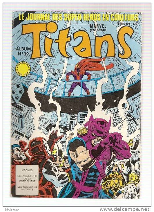 Le Journal Des Super Heros En Couleurs, Marvel Presente Titans, Album N° 39 (n°115+116+117) (08-467) - Titans