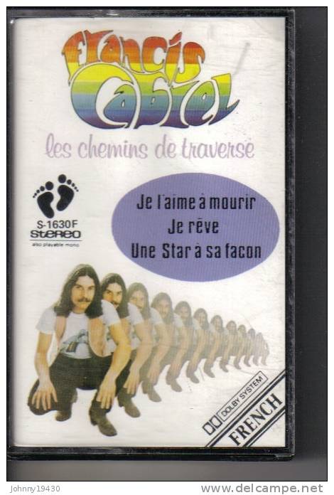 K7 Audio - FRANCIS CABREL " LES CHEMINS DE TRAVERSE  "  10 TITRES - Cassettes Audio