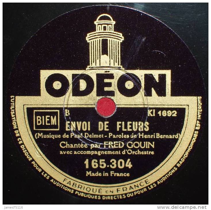 Fred GOUIN - La Chanson De Marinette / Envol De Fleurs. 78T Etat Neuf - 78 T - Disques Pour Gramophone