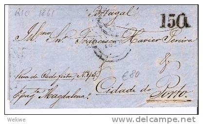 Br068/ BRASILIEN -  Rio De Janeiro 1861 Mit Tarifstpl. 150 Nach Porto - Briefe U. Dokumente